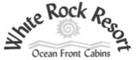 WHITE ROCK RESORT OCEAN FRONT CABINS Logo (USPTO, 24.04.2009)