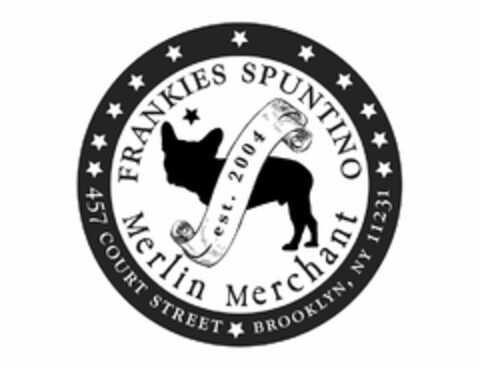 FRANKIES SPUNTINO MERLIN MERCHANTS 457 COURT STREET BROOKLYN, NY 11231 EST. 2004 Logo (USPTO, 17.06.2010)
