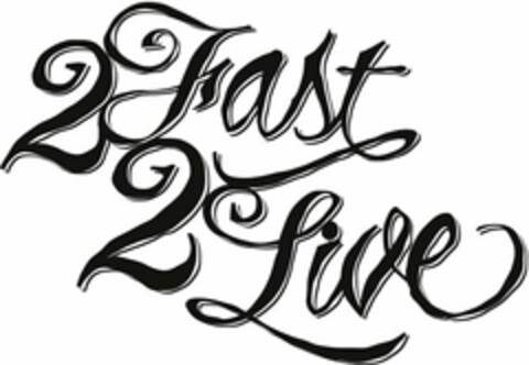 2 FAST 2 LIVE Logo (USPTO, 10/24/2012)