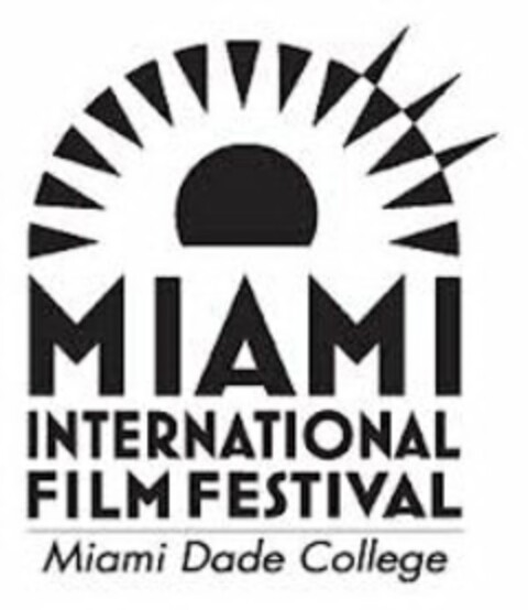 MIAMI INTERNATIONAL FILM FESTIVAL MIAMI DADE COLLEGE Logo (USPTO, 12/20/2012)