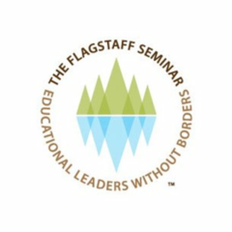 THE FLAGSTAFF SEMINAR EDUCATIONAL LEADERS WITHOUT BORDERS Logo (USPTO, 05/10/2013)