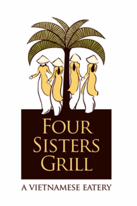 FOUR SISTERS GRILL A VIETNAMESE EATERY Logo (USPTO, 31.01.2014)