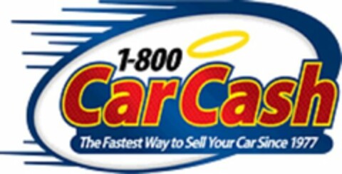 1-800 CAR CASH THE FASTEST WAY TO SELL YOUR CAR SINCE 1977 Logo (USPTO, 19.06.2014)