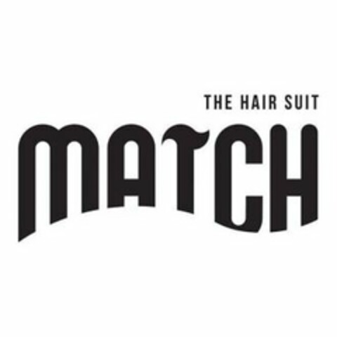 THE HAIR SUIT MATCH Logo (USPTO, 07.10.2019)