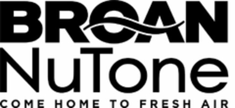 BROAN NUTONE COME HOME TO FRESH AIR Logo (USPTO, 02/20/2020)