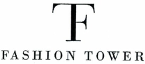 FT FASHION TOWER Logo (USPTO, 04/20/2009)