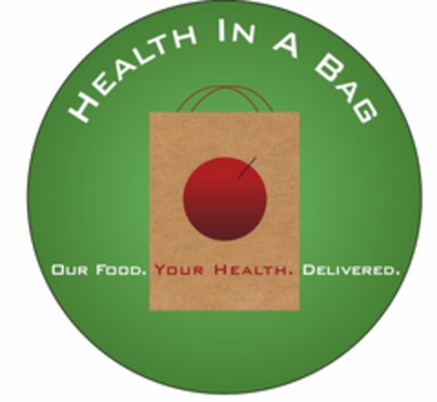 HEALTH IN A BAG OUR FOOD. YOUR HEALTH. DELIVERED. Logo (USPTO, 28.05.2009)