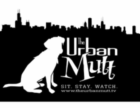 THE URBAN MUTT SIT. STAY. WATCH. WWW.THEURBANMUTT.TV Logo (USPTO, 10/18/2009)