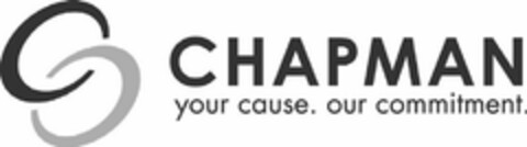 CHAPMAN YOUR CAUSE. OUR COMMITMENT. Logo (USPTO, 09.06.2011)