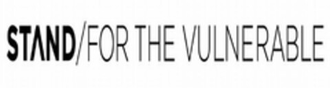 STAND/FOR THE VULNERABLE Logo (USPTO, 26.08.2011)