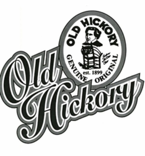 OLD HICKORY GENUINE ORIGINAL ANDREW JACKSON CHAIR EST. 1899 OLD HICKORY Logo (USPTO, 03.03.2016)