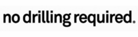 NO DRILLING REQUIRED. Logo (USPTO, 01.03.2017)