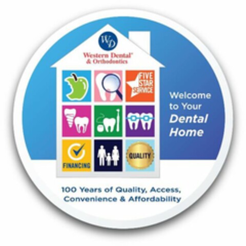 WD WESTERN DENTAL & ORTHODONTICS FIVE STAR SERVICE WELCOME TO YOUR DENTAL HOME FINANCING QUALITY 100 YEARS OF QUALITY, ACCESS, CONVENIENCE & AFFORDABILITY Logo (USPTO, 22.05.2018)