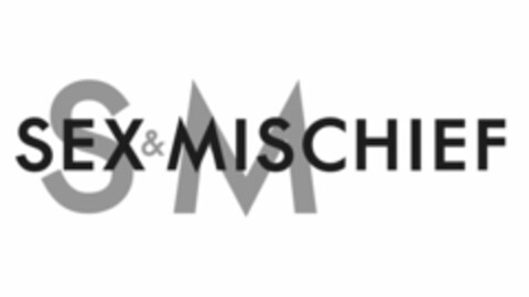 S M SEX & MISCHIEF Logo (USPTO, 03.06.2011)