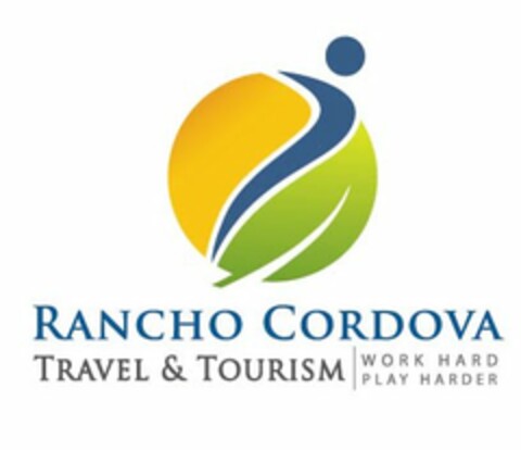 RANCHO CORDOVA TRAVEL & TOURISM | WORK HARD PLAY HARDER Logo (USPTO, 05/10/2012)