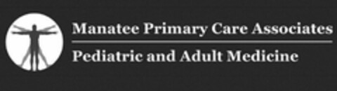 MANATEE PRIMARY CARE ASSOCIATES PEDIATRIC AND ADULT MEDICINE Logo (USPTO, 09/12/2012)