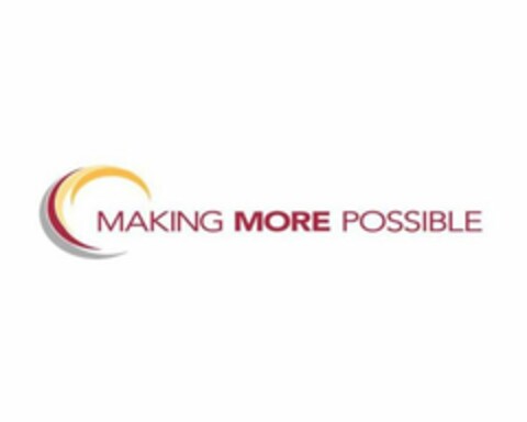 MAKING MORE POSSIBLE Logo (USPTO, 22.04.2013)