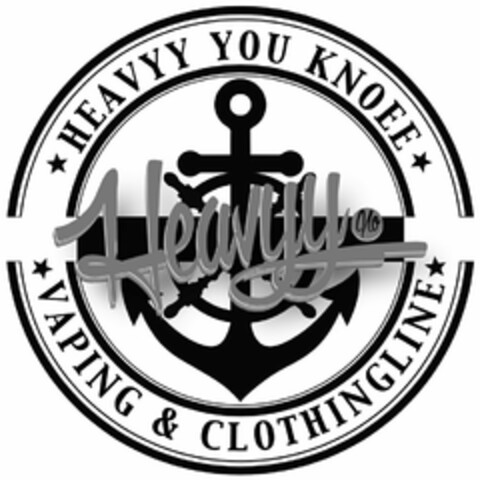 HEAVYY YOU KNOEE VAPING & CLOTHINGLINE HEAVYY NO Logo (USPTO, 08.04.2016)