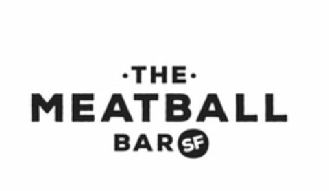 · THE · MEATBALL BAR SF Logo (USPTO, 01/11/2017)