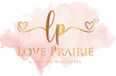 LP LOVE PRAIRIE A BUD OF HAPPINESS Logo (USPTO, 02.09.2020)