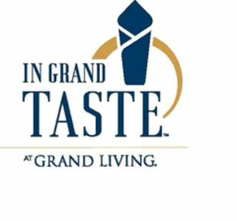 IN GRAND TASTE AT GRAND LIVING. Logo (USPTO, 09.09.2020)