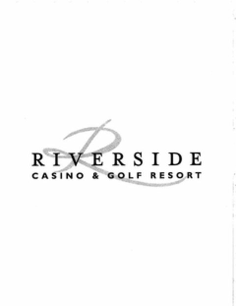RIVERSIDE CASINO & GOLF RESORT R Logo (USPTO, 08/31/2010)