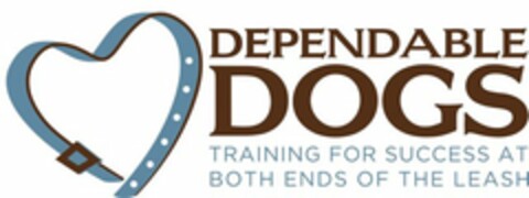 DEPENDABLE DOGS TRAINING FOR SUCCESS ATBOTH ENDS OF THE LEASH Logo (USPTO, 06/16/2013)