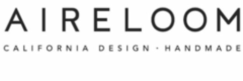 AIRELOOM CALIFORNIA DESIGN · HANDMADE Logo (USPTO, 03/04/2015)