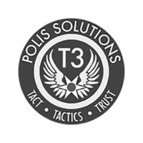 POLIS SOLUTIONS T3 TACT · TACTICS  · TRUST Logo (USPTO, 03.07.2018)