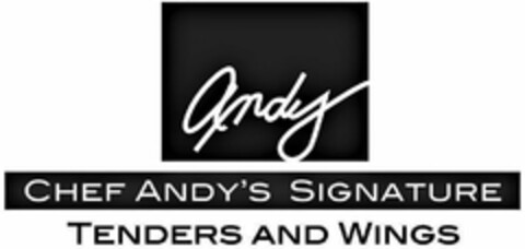 ANDY CHEF ANDY'S SIGNATURE TENDERS AND WINGS Logo (USPTO, 21.03.2019)