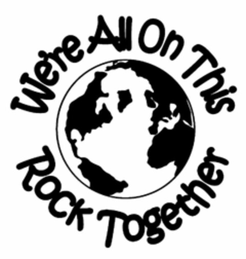 WE'RE ALL ON THIS ROCK TOGETHER Logo (USPTO, 04.09.2020)