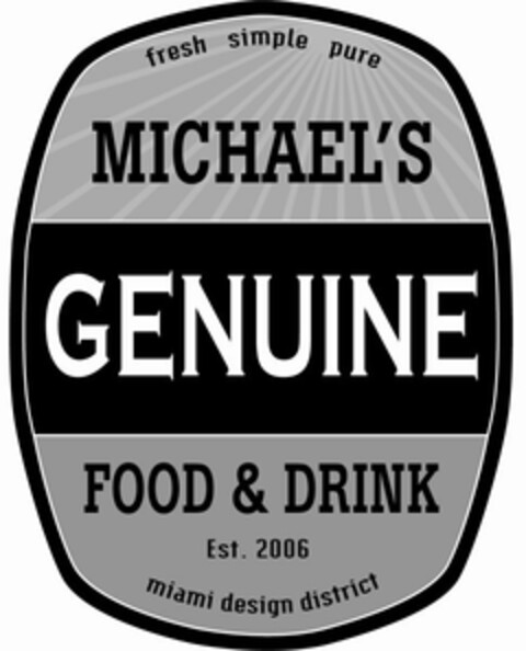 FRESH SIMPLE PURE MICHAEL'S GENUINE FOOD & DRINK EST. 2006 MIAMI DESIGN DISTRICT Logo (USPTO, 13.05.2009)