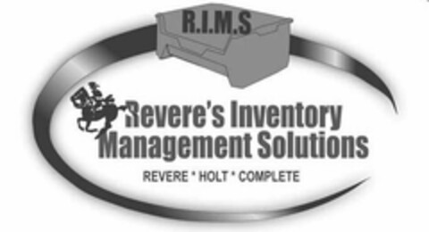 R.I.M.S REVERE'S INVENTORY MANAGEMENT SOLUTIONS REVERE * HOLT * COMPLETE Logo (USPTO, 13.08.2010)