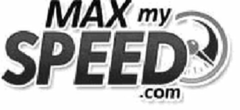 MAX MY SPEED.COM Logo (USPTO, 04.01.2011)