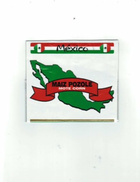 MÉXICO MAIZ POZOLE MOTE CORN Logo (USPTO, 10.06.2011)