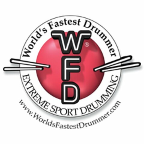 WORLD'S FASTEST DRUMMER WFD EXTREME SPORT DRUMMING WWW.WORLDSFASTESTDRUMMER.COM Logo (USPTO, 25.11.2012)