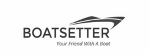 BOATSETTER YOUR FRIEND WITH A BOAT Logo (USPTO, 04/09/2015)