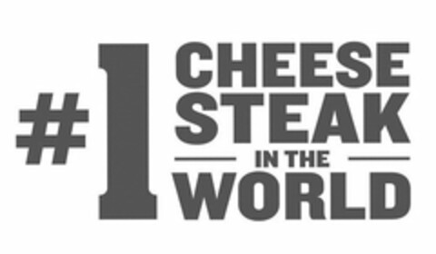 #1 CHEESE STEAK IN THE WORLD Logo (USPTO, 27.07.2016)