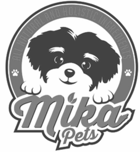 ALL NATURAL AND HOLISTIC INGREDIENTS MIKA PETS Logo (USPTO, 08/30/2017)