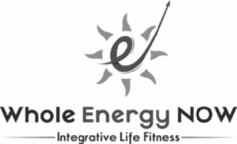 WHOLE ENERGY NOW INTEGRATIVE LIFE FITNESS Logo (USPTO, 15.03.2019)
