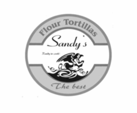 FLOUR TORTILLAS SANDY'S READY TO COOK! THE BEST Logo (USPTO, 19.11.2019)