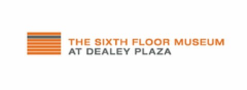 THE SIXTH FLOOR MUSEUM AT DEALEY PLAZA Logo (USPTO, 05.02.2020)