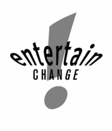 ENTERTAIN CHANGE! Logo (USPTO, 22.09.2011)