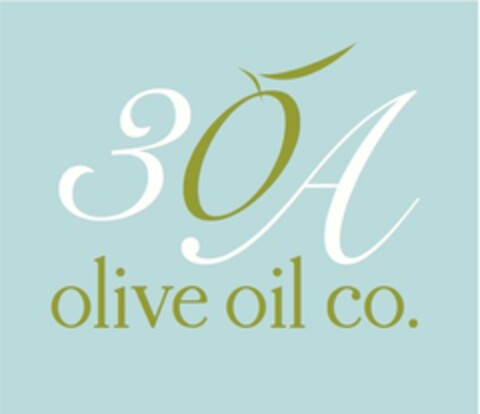 30A OLIVE OIL CO. Logo (USPTO, 01.03.2015)