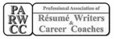 PARWCC PROFESSIONAL ASSOCIATION OF RÉSUMÉ WRITERS & CAREER COACHES Logo (USPTO, 02/07/2018)