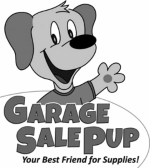 GARAGE SALE PUP YOUR BEST FRIEND FOR SUPPLIES! Logo (USPTO, 05/07/2018)