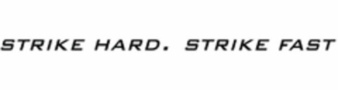 STRIKE HARD. STRIKE FAST Logo (USPTO, 15.06.2018)