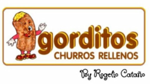 GORDITOS CHURROS RELLENOS BY ROGELIO CATAÑO Logo (USPTO, 30.07.2019)