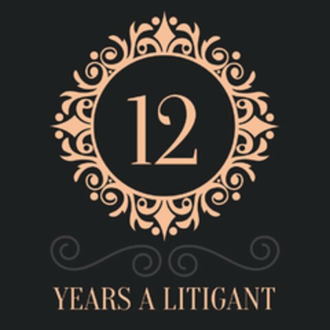 12 YEARS A LITIGANT Logo (USPTO, 08.10.2019)