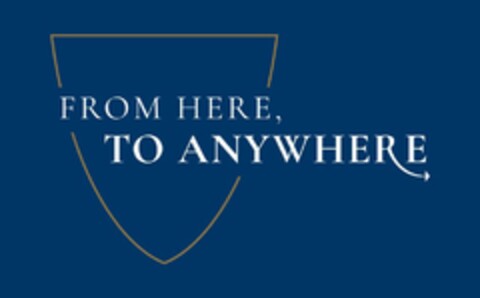 FROM HERE, TO ANYWHERE Logo (USPTO, 03/27/2020)